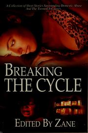 Cover of: Breaking the cycle by edited by Zane