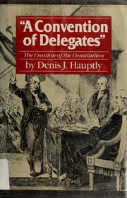 "A convention of delegates"