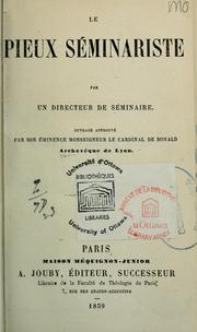 Cover of: Le Pieux seminariste by Directeur de séminaire