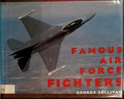 Cover of: Famous Air Force fighters by George Sullivan