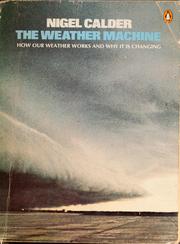 Cover of: The weather machine by Nigel Calder