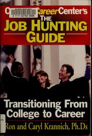 Cover of: Job Hunting Guide: Transitioning From College to Career