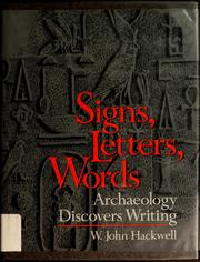 Cover of: Signs, letters, words: archaeology discovers writing