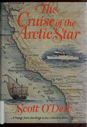 Cover of: The cruise of the Arctic Star. by Scott O'Dell