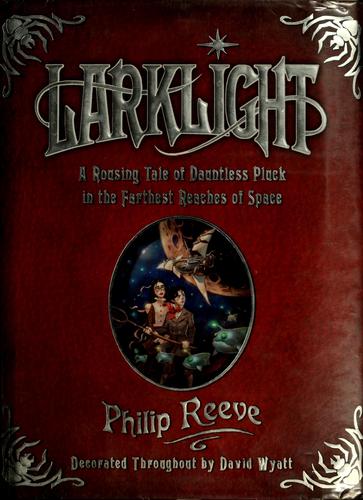 Larklight by Philip Reeve