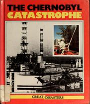 Cover of: The Chernobyl catastrophe