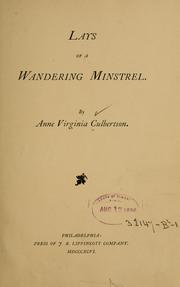 Cover of: Lays of a wandering minstrel by Anne Virginia Culbertson
