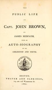 Cover of: The public life of Capt.: John Brown