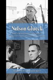 Nelson Glueck by Jonathan M. Brown, Laurence Kutler