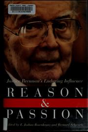 Cover of: Reason and passion: Justice Brennan's enduring influence