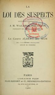 Cover of: La loi des suspects: lettres adressées à M. Waldeck-Rousseau