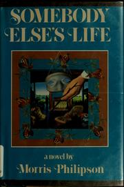 Cover of: Somebody else's life: a novel