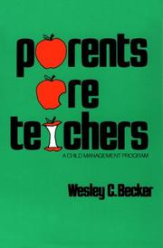 Cover of: Parents are teachers by Wesley C. Becker