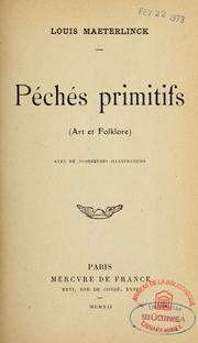 Cover of: Péchés primitifs by Maeterlinck, Louis