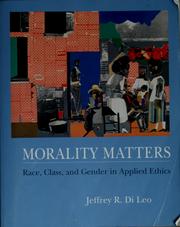 Morality matters by Jeffrey R. Di Leo