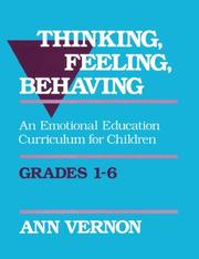 Cover of: Thinking, feeling, behaving: an emotional education curriculum for children. Grades 1-6