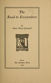 Cover of: The road to everywhere by Dresbach, Glenn Ward, Dresbach, Glenn Ward