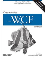 Cover of: Programming WCF Services by Juval Löwy, Michael S. Montgomery