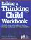 Cover of: Raising a thinking child workbook