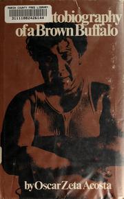 Cover of: The autobiography of a brown buffalo. by Oscar Zeta Acosta