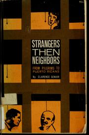 Strangers--then neighbors by Senior, Clarence Ollson