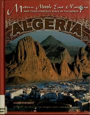 Cover of: Algeria (Modern Middle East Nations and Their Strategic Place in the World)