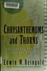 Cover of: Chrysanthemums and thorns: the untold story of modern Japan