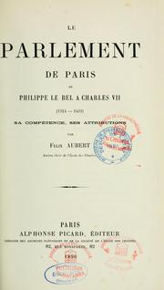 Cover of: Le Parlement de Paris de Philippe leBel à Charles VII (1314-1422): sa compétence, ses attributions