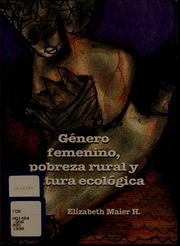 Cover of: Género femenino, pobreza rural y cultura ecológica by Elizabeth Maier