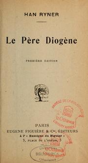 Cover of: Le père Diogène by Han Ryner