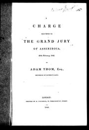 Cover of: A charge delivered to the Grand Jury of Assiniboia: 20th February, 1845