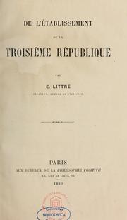 Cover of: De l'établissement de la troisième république by Emile Littré