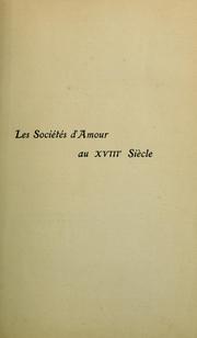 Cover of: Les Sociétés d'amour au XVIIIe siècle