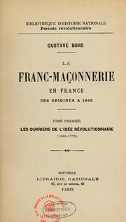 Cover of: La franc-maçonnerie en France by Gustave Bord