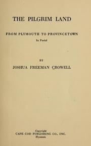 Cover of: The pilgrim land from Plymouth to Provincetown: in pastel