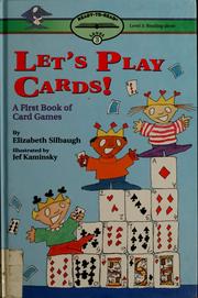 Cover of: Let's play cards! by Elizabeth Silbaugh