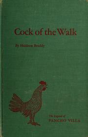 Cover of: Cock of the walk, qui-qui-ri-quí! by Braddy, Haldeen