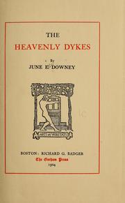 Cover of: The heavenly dykes by June E. Downey