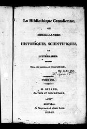 Cover of: La Bibliothèque canadienne ou Miscellanées historiques, scientifiques et littéraires by M. Bibaud