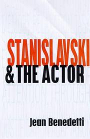 Stanislavski and the actor by Jean Benedetti