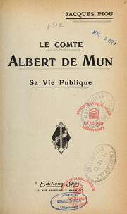 Cover of: Le Comte Albert de Mun: sa vie publique