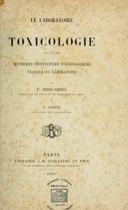 Cover of: Le laboratoire de toxicologie: méthodes d'expertises toxicologiques, travaux du Laboratoire