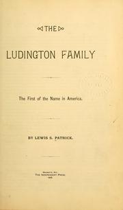 Cover of: The Ludington family: the first of the name in America