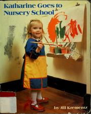 Cover of: Katharine goes to nursery school