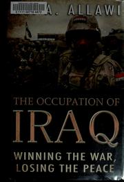 Cover of: The occupation of Iraq: winning the war, losing the peace