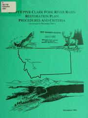 Draft Upper Clark Fork River Basin restoration plan, procedures and criteria by Montana. Natural Resource Damage Litigation Program