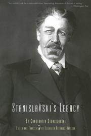 Cover of: Stanislavski's legacy by Konstantin Stanislavsky