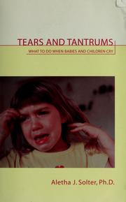 Cover of: Tears and tantrums by Aletha Solter