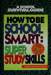 Cover of: How to be school smart: super study skills