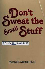 Cover of: Don't sweat the small stuff by Michael R. Mantell
